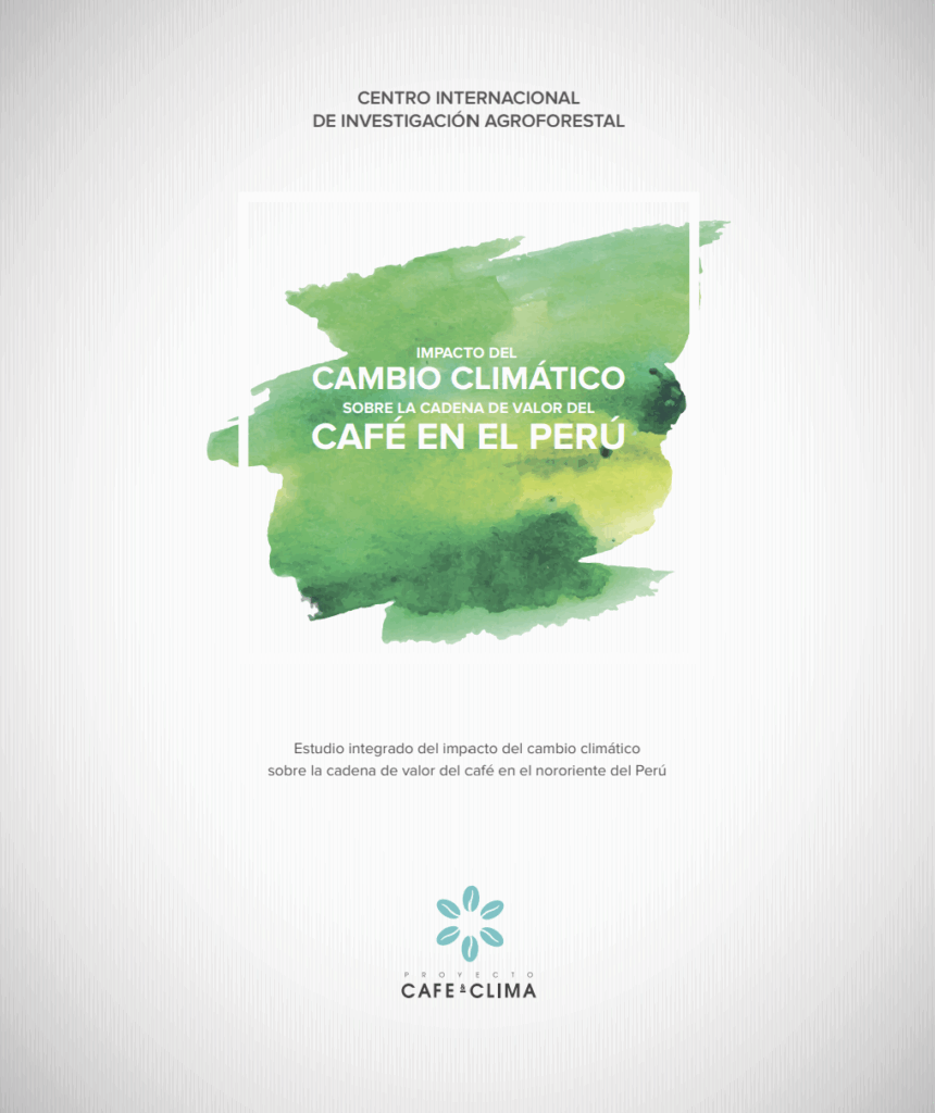 Impacto del cambio climático sobre la cadena de valor del café en el Perú